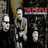 PROFILE, THE - Out Of The Darkness EP CDs (NEW)