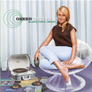 GREEN CIRCLES, THE – Black Vinyl Heart CD (NEW)