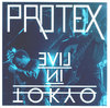 PROTEX - Live In Tokyo CD (NEW) (P)