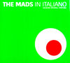 MADS, THE - In Italiano EP CDs (NEW) (M)