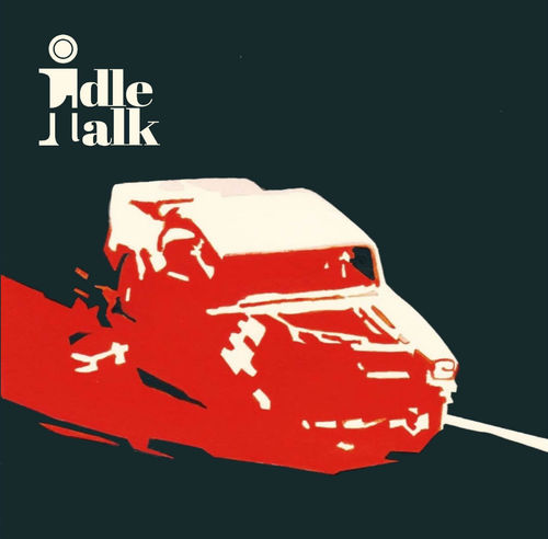 IDLE TALK - Against It All / just Another Day 7" + P/S (NEW)