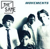 SAME, THE - Movements (1978 - 1983) CD (NEW) (M)