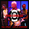 CIRCLES, THE - Full Circle : Live At Cambridge CD (NEW) (M)