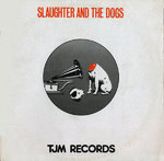 SLAUGHTER & THE DOGS - It's Alright EP - 12" + P/S (EX-/EX) (P)