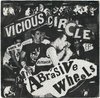 ABRASIVE WHEELS - Vicious Circle E.P - 7" + P/S (VG+/EX) (P)