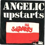 ANGELIC UPSTARTS - Solidarity - 7" + P/S (EX-/EX-) (P)
