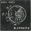 PLASTIC SURGERY - Rivolta (+ INSERT) 7" + P/S (VG+/EX) (P)