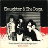 SLAUGHTER AND THE DOGS - Where Have All The Boot Boys Gone? (BLUE PLASTIC) 7" + P/S (EX-/EX-) (P)