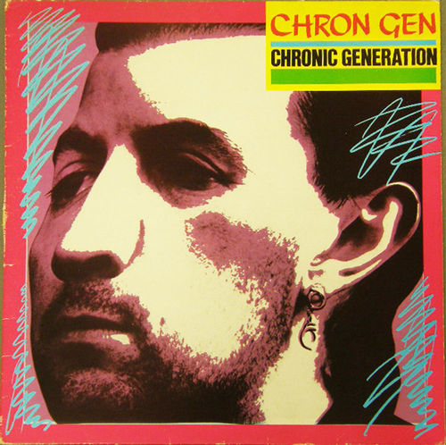 CHRON GEN - Chronic Generation LP (VG+/EX-) (P)