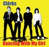 CLERKS, THE - Dancing With My Girl (DAYGLO ORANGE VINYL) 7" + P/S (NEW) (M)