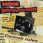 DEMOB - Better Late Than Never LP (NEW) (P)