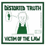 DISTORTED TRUTH - Victim Of The Law E.P - 7" + P/S (NEW) (P)