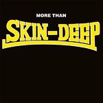 SKIN-DEEP - More Than - LP (NEW) (M)